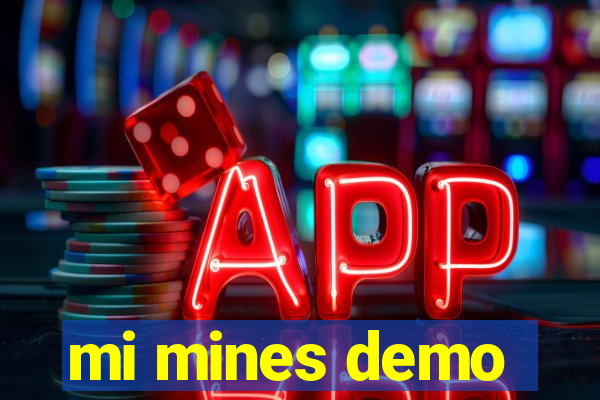 mi mines demo